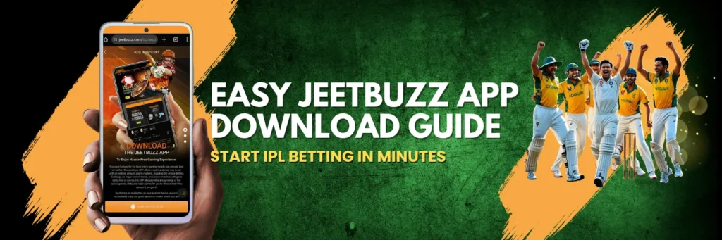 Click-by-Click Guide to IPL Betting: JeetBuzz App Download Edition